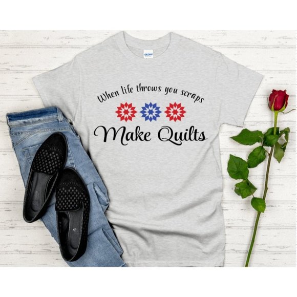 When Life Throws You Scraps Make Quilts T Shirt - Picture 1 of 8